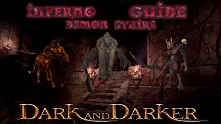 Inferno Guide  Demon Stairs  Dark And Darker [upl. by Naeruat]