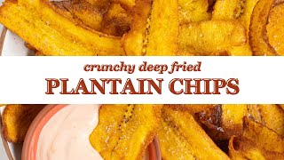 Crunchy Deep Fried Plantain Chips [upl. by Brita821]