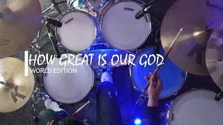 Usar 🎧 How Great Is Our GodCuan Grande Es Dios  World Edition  Drum Cover [upl. by Penn]