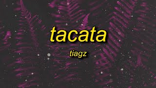 Tiagz  Tacata Lyrics  i dont speak portuguese i can speak ingles [upl. by Chansoo]