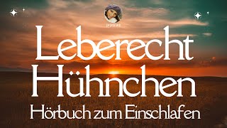 Hörbuch zum Einschlafen Leberecht Hühnchen oder Das einfache Glück H Seidel [upl. by Rother81]