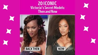 20 Iconic Victorias Secret Models  Then and Now [upl. by Yelhak728]