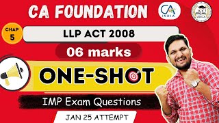 LLP ACT 2008  CA Foundation Business Law One Shot  By Amol Kasar Sir [upl. by Tudela]