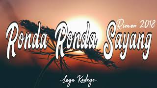 RONDA RONDA SAYANG  Remix 2018 Paling ENAK for PESTA [upl. by Tillo]