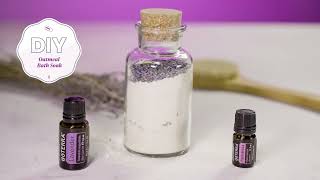 doTERRA DIY Lavender amp Palmarosa Oatmeal Bath Soak [upl. by Yared]