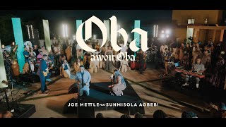 JOE METTLEOBA AWON OBA feat SUNMISOLA AGBEBI [upl. by Esch472]