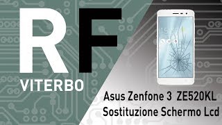 🔧 Asus Zenfone 3 ZE520KL Z017D sostituzione schermo lcd touch Asus lcd replacement [upl. by Llenrahs525]