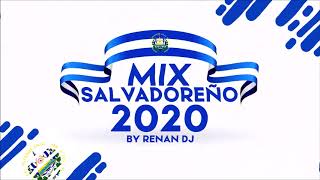 Mix Salvadoreño 2020  cumbias salvadoreñas  Mix Salvadoreño Bailable  Renan Dj [upl. by Lance539]