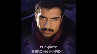 BERDAN MARDİNİ  YÜCE DAĞ BAŞINDA [upl. by Allis]