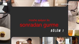 Şef Ulaş Durmaz ile Eminönü  Bölüm 1  Moshe ile Sonradan Gurme [upl. by Circosta265]