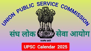 UPSC Exam Calendar 2025 [upl. by Rep601]