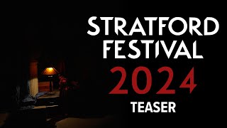 2024 Season Teaser  Stratford Festival [upl. by Him390]