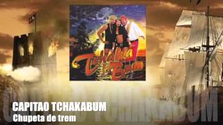 Tchakabum  Capitao CD COMPLETO [upl. by Airdnahc]