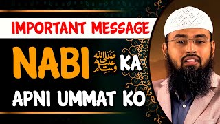 Important Message  Nabi ﷺ Ka Apni Ummat Ko By Adv Faiz Syed [upl. by Burchett212]