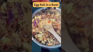 Egg Roll in a Bowl shorts [upl. by Rutger]