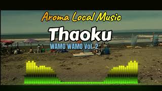 ThaokuWamo Wamo vol2 [upl. by Eelrebmik]