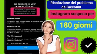 Abbiamo sospeso il tuo account Instagram per 180 giorni Problema  Soluzione al problema di [upl. by Yruok]