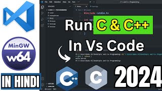 Vs code Setup For C And C In Hindi 2024  Run C and C In Visual Studio Code 2024 [upl. by Levana]