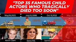 Top 35 Famous Child Actors Who Tragically Died Too Soon [upl. by Ellevel]