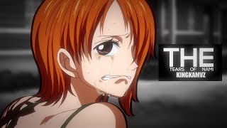 One Piece  Nami AMV  The Tears of Nami [upl. by Monty]