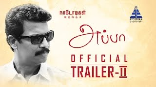 APPA  Official Trailer  II  Samuthirakani Ilaiyaraaja  Naadodigal Productions [upl. by Airitac]