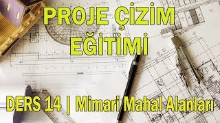 Proje Çizim Eğitimi  MimariStatik  Ders 14 Mimari Mahal Alanları [upl. by Akinas]