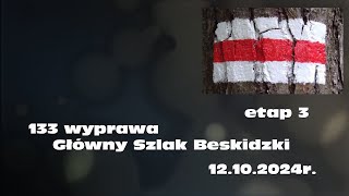 20241012 Główny Szlak Beskidzki GSB etap III [upl. by Vere]