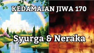 Herman Zambeck  KEDAMAIAN JIWA 170  Syurga amp Neraka [upl. by Omik]