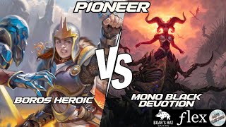 Boros Heroic VS Mono Black Devotion MTG Pioneer [upl. by Hernandez]