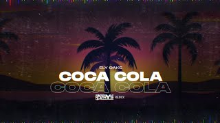 Ely Oaks Coca Cola Patryś Remix [upl. by Nnahtebazile]