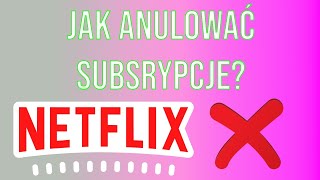 Jak zrezygnować z Netflix [upl. by Judye]