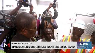 Mise en service d´une nouvelle centrale photovoltaïque au Niger [upl. by Lodie]