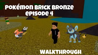 POKEMON BRICK BRONZE EPISODE 4 WALKTHROUGH pokemon pokemongame pokemonbrickbronze pokemoncards [upl. by Adiuqram]