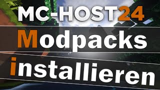 MCHost24 Modpacks installieren  Tipps amp Tricks [upl. by Eibor787]