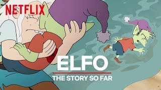 Elfo The Story So Far  Disenchantment [upl. by Ahsiekar]