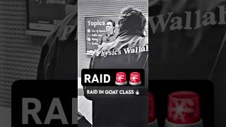 RAID in GOAT Class💀🚨jeewallah shorts pw physicswallah [upl. by Eveineg]