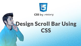 Design Customize Scroll Bar Using CSS  CSS Tutorials [upl. by Fairweather]