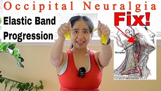 Occipital Neuralgia Fix Follow Along Gentle Elastic Band Progression [upl. by Brozak]