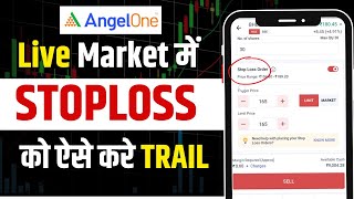 Angel One mein Trailing Stop Loss Order Kaise Lagaye  How to put Trailing stop loss in Angel one [upl. by Proudfoot]