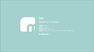 EDU  Meaning of Dreams Macarize [upl. by Andonis612]