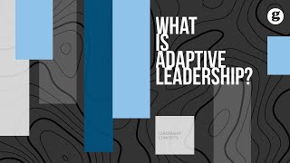 What is Adaptive Leadership [upl. by Milurd]