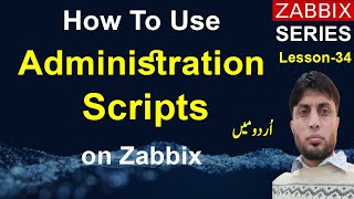 How To Use Administration Scripts on Zabbix  Zabbix6  Lesson34 [upl. by Enisamoht960]