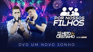 Letra e Karaokê Ze Neto e Cristiano Por Nossos Filhos [upl. by Sunday]