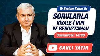 Sorularla Risalei Nur ve Bediüzzaman  21 Mayıs  Dr Burhan SABAZ [upl. by Kenti693]