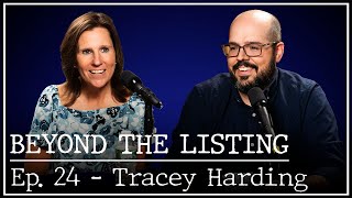 Beyond the Listing  Episode 24  Tracey Harding [upl. by Lekcim]