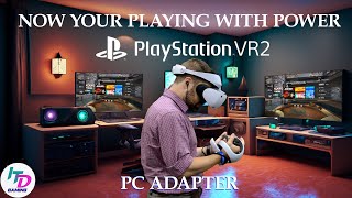 PSVR2 PC Adaptor Certification [upl. by Kavanaugh]