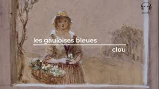 les gauloises bleues  clou [upl. by Kenneth326]