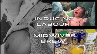 MIDWIVES BREW INDUCING LABOUR AT 39WEEKS DOES IT WORKS [upl. by Pru]