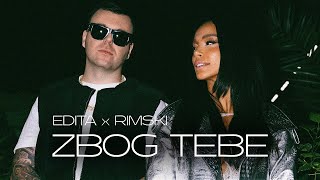 EDITA x RIMSKI  ZBOG TEBE OFFICIAL VIDEO [upl. by Labaw]