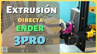 🕺Cambiar a extrusión directa Ender 3 PRO🤔 [upl. by Macrae]